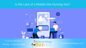 Is the Lack of a Mobile Site Hurting You?