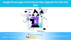 Google Encourages Performance Max Upgrade For DSA And GDA