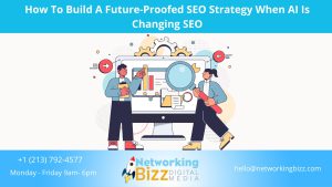 How To Build A Future-Proofed SEO Strategy When AI Is Changing SEO