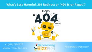 What’s Less Harmful: 301 Redirect or “404 Error Pages”?