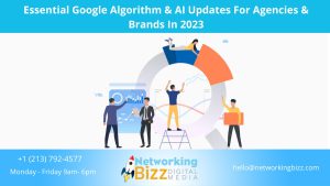 Essential Google Algorithm & AI Updates For Agencies & Brands In 2023
