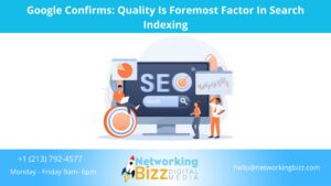Google Confirms: Quality Is Foremost Factor In Search Indexing