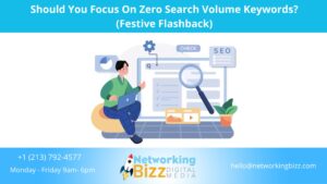 Should You Focus On Zero Search Volume Keywords? (Festive Flashback)