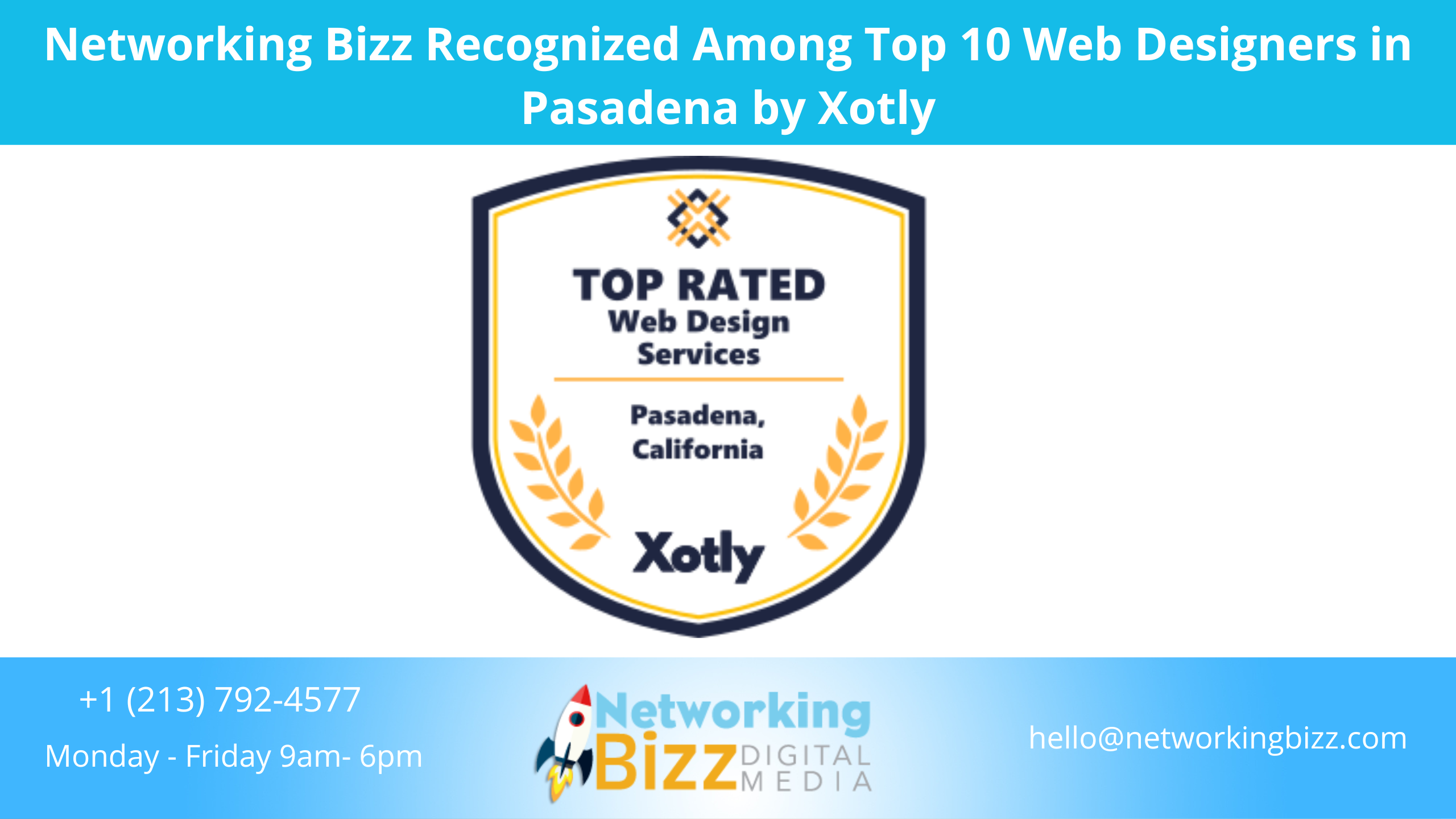 Networking Bizz Recognized Among Top 10 Web Designers in Pasadena by Xotly