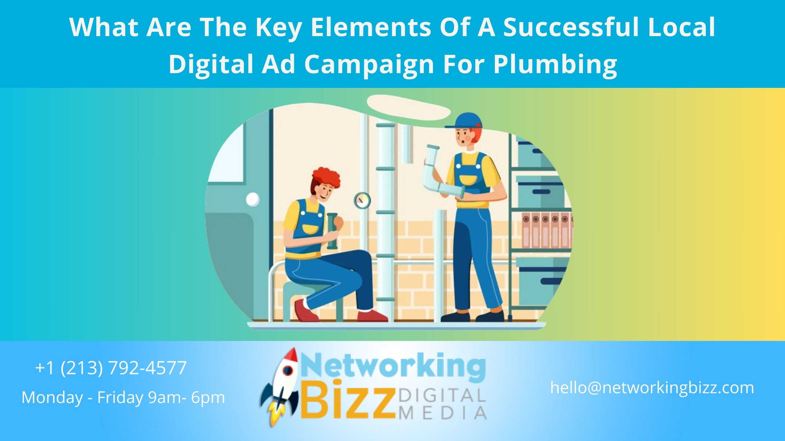 What Are The Key Elements Of A Successful Local Digital Ad Campaign For Plumbing