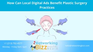 How Can Local Digital Ads Benefit Plastic Surgery Practices