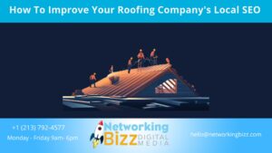 How To Improve Your Roofing Company’s Local SEO