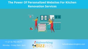 The Power Of Personalized Websites For Kitchen Renovation Services