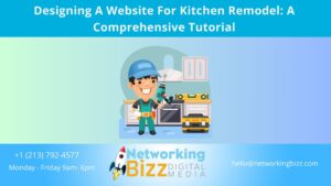 Designing A Website For Kitchen Remodel: A Comprehensive Tutorial
