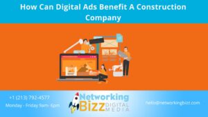 How Can Digital Ads Benefit A Construction Company