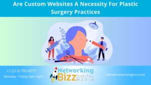 Are Custom Websites A Necessity For Plastic Surgery Practices