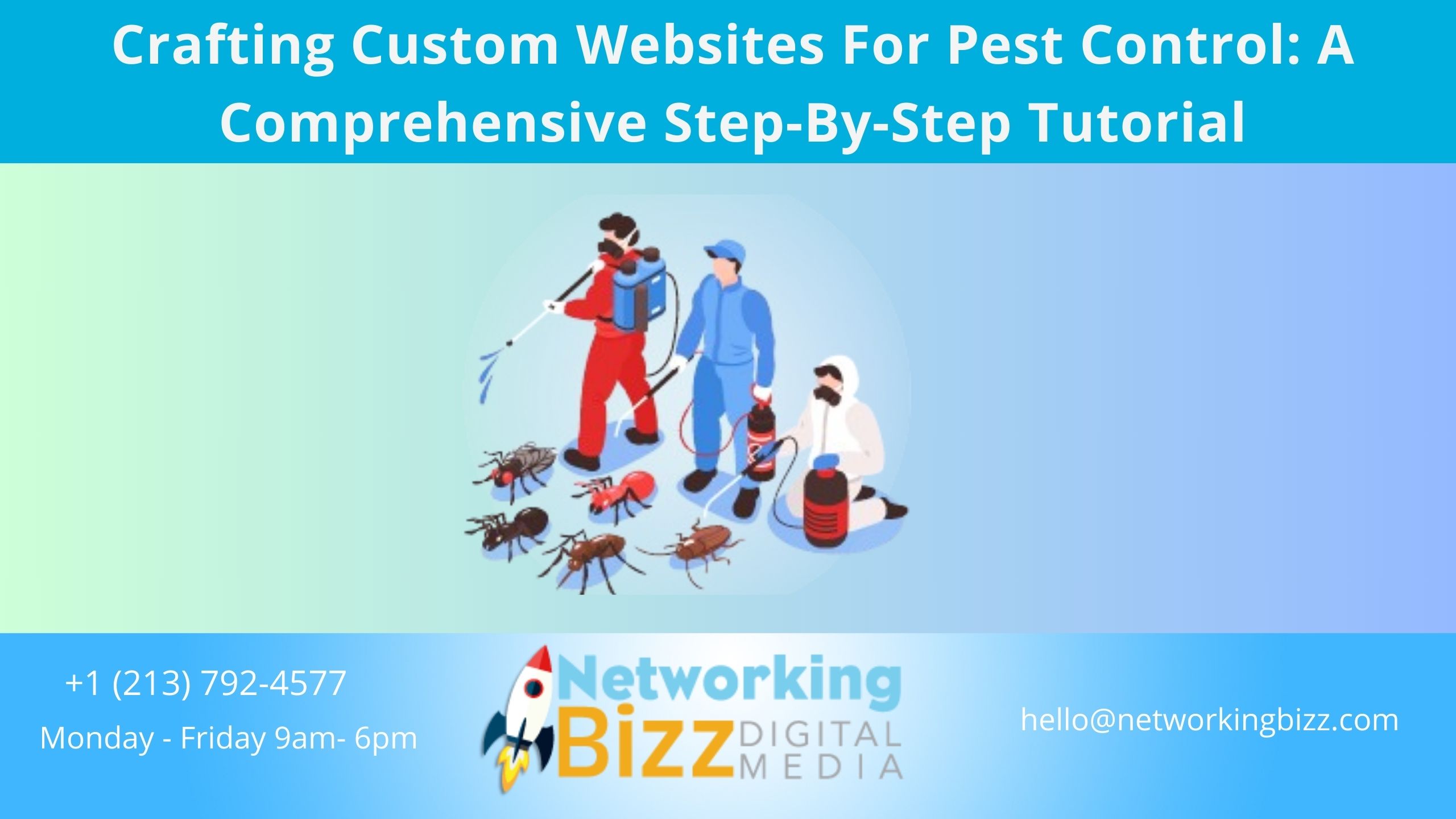 Crafting Custom Websites For Pest Control: A Comprehensive Step-By-Step Tutorial