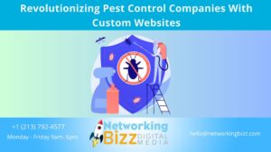 Revolutionizing Pest Control Companies With Custom Websites