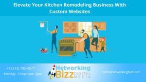 Elevate Your Kitchen Remodeling Business With Custom Websites