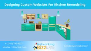 Designing Custom Websites For Kitchen Remodeling