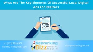 What Are The Key Elements Of Successful Local Digital Ads For Realtors