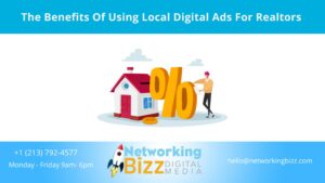 The Benefits Of Using Local Digital Ads For Realtors