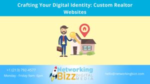 Crafting Your Digital Identity: Custom Realtor Websites