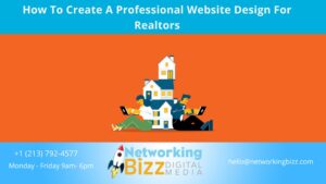 How To Create A Professional Website Design For Realtors