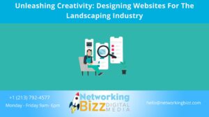 Unleashing Creativity: Designing Websites For The Landscaping Industry
