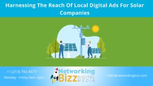 Harnessing The Reach Of Local Digital Ads For Solar Companies