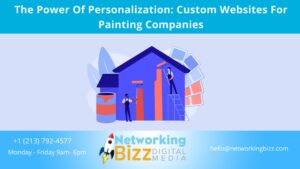 The Power Of Personalization: Custom Websites For Painting Companies